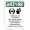Signmission OSHA, 14" Height, Rigid Plastic, 14" x 10", Portrait, Temperature Extremes With, Made in USA OS-SF-P-1014-V-11380 - alternate 1
